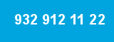 932 912 11 22